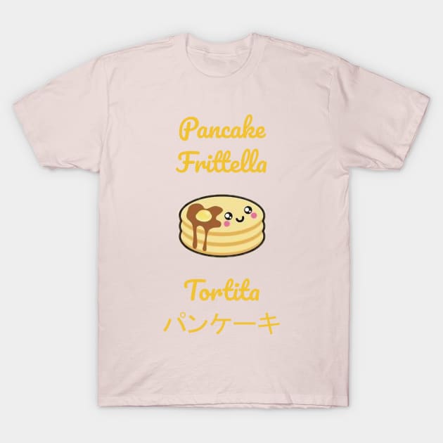 Pancake in different languages!!! T-Shirt by SirOric0826